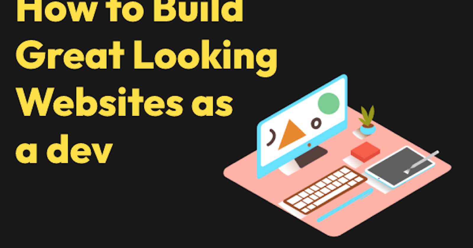 You can create a great looking website while sucking at design