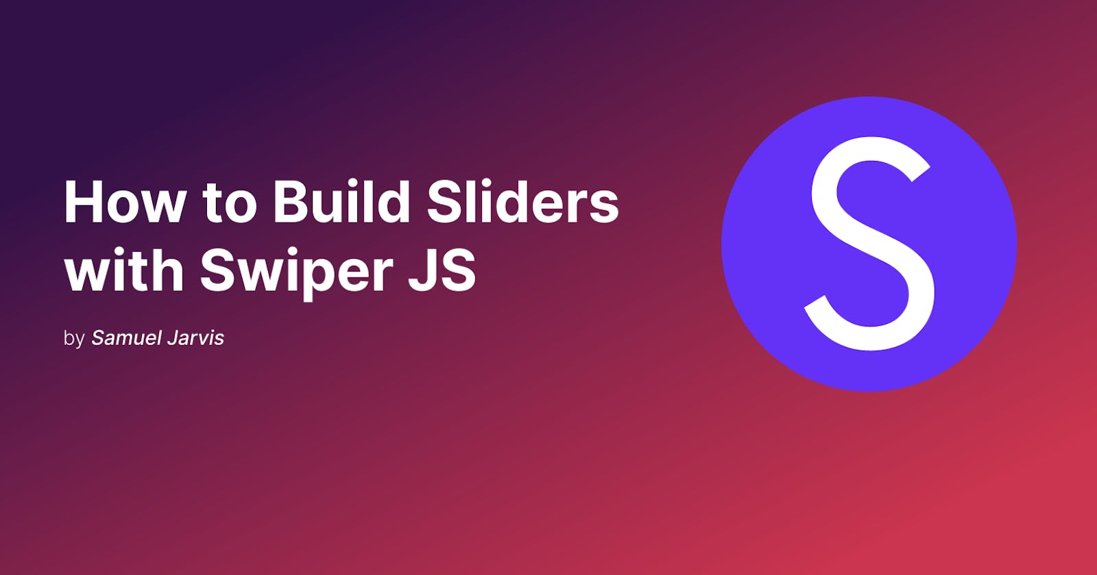 How to create sliders using SwiperJS