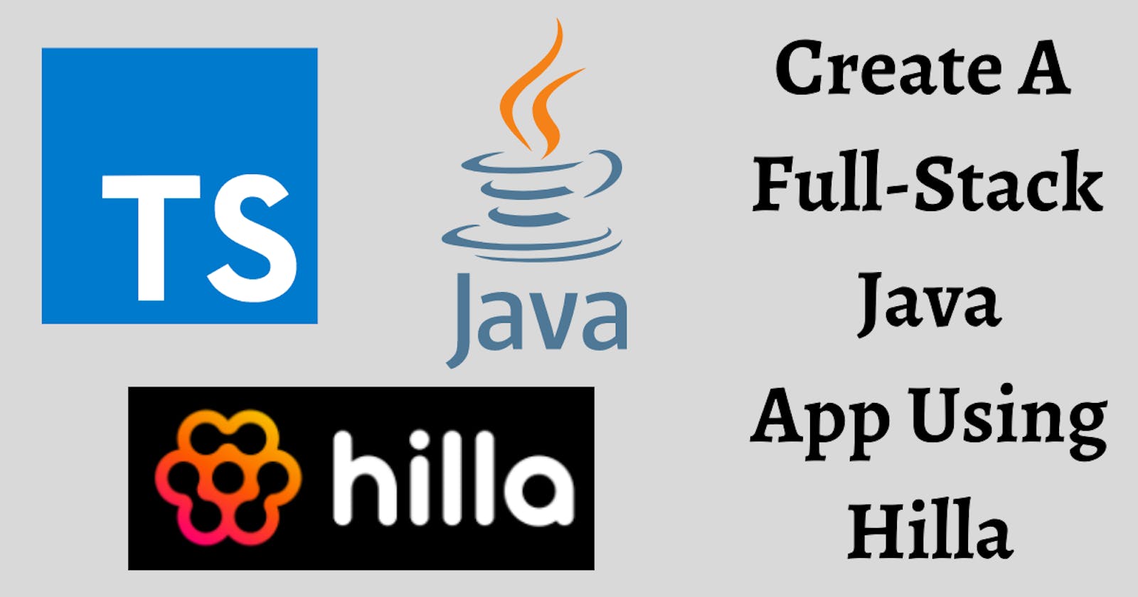 Create A Full-Stack Java App Using Hilla