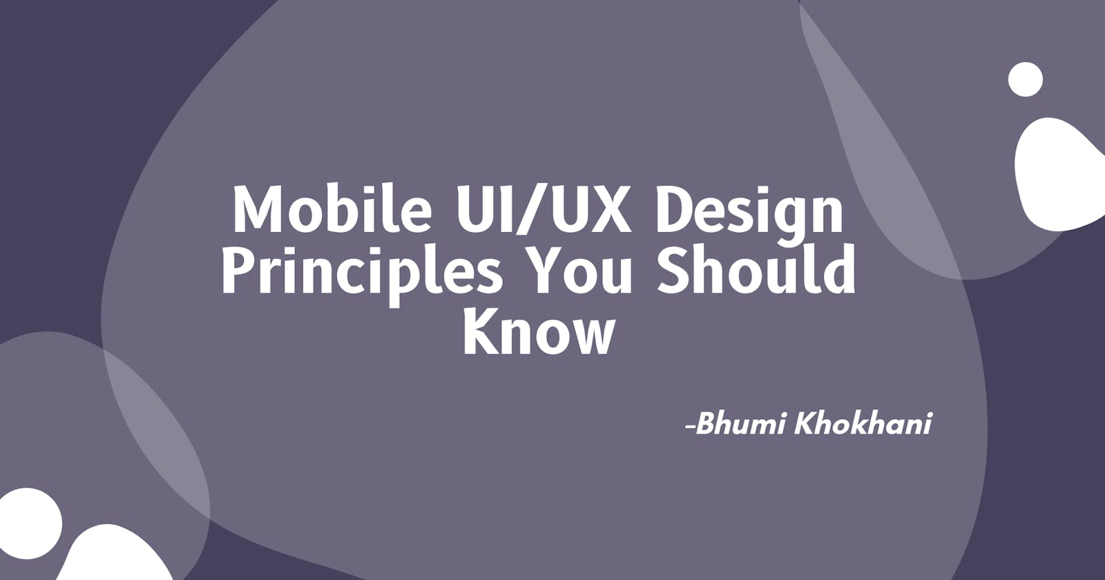 Mobile UI/UX Design Principles You Should Know