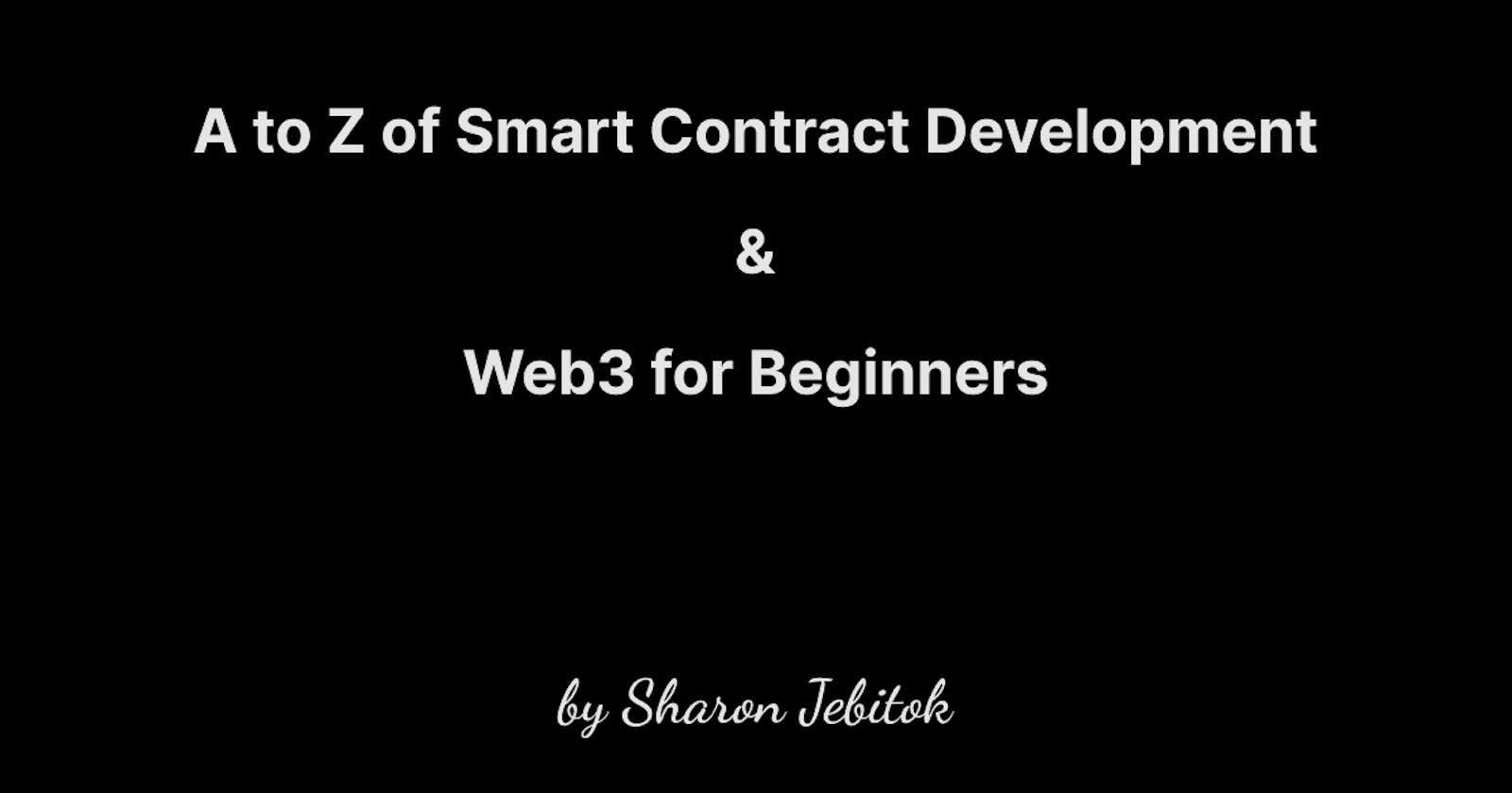 A to Z of Smart Contract Development and Web3 for Beginners
