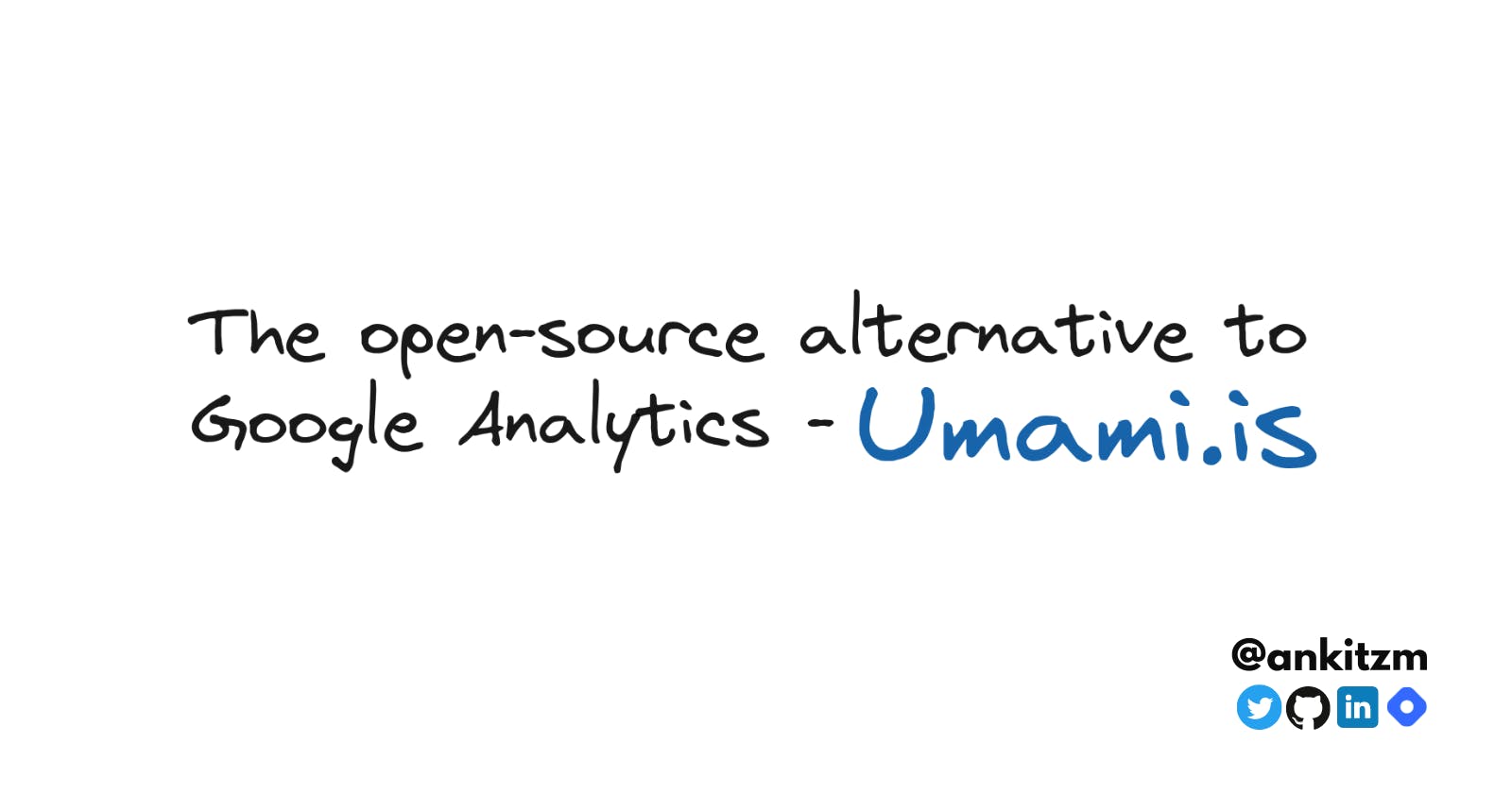 Web Analytics using Umami - Open Source alternative to Google Analytics.