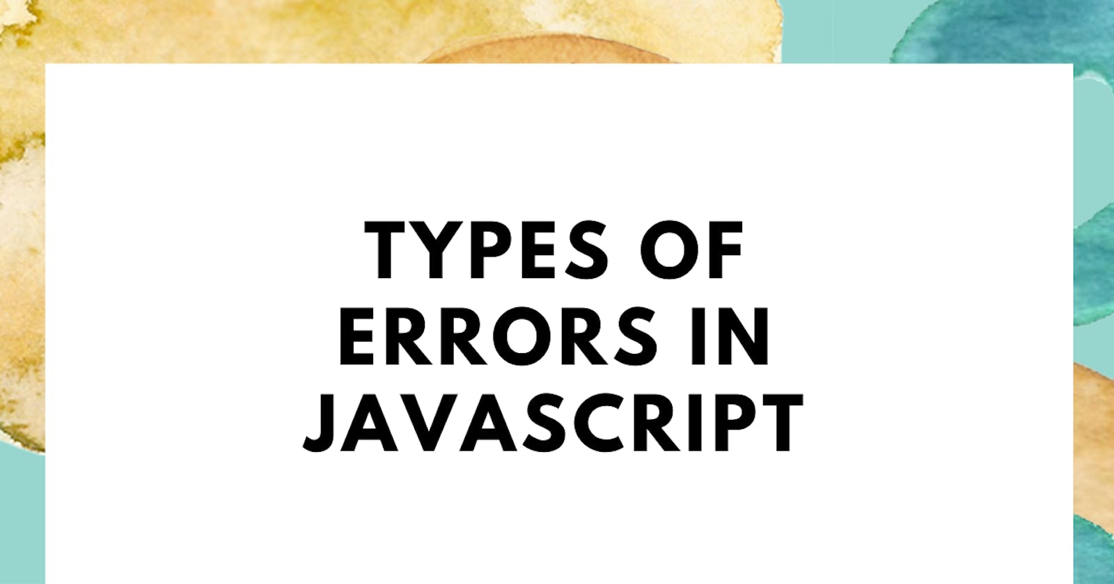 Types of errors in javascript.
