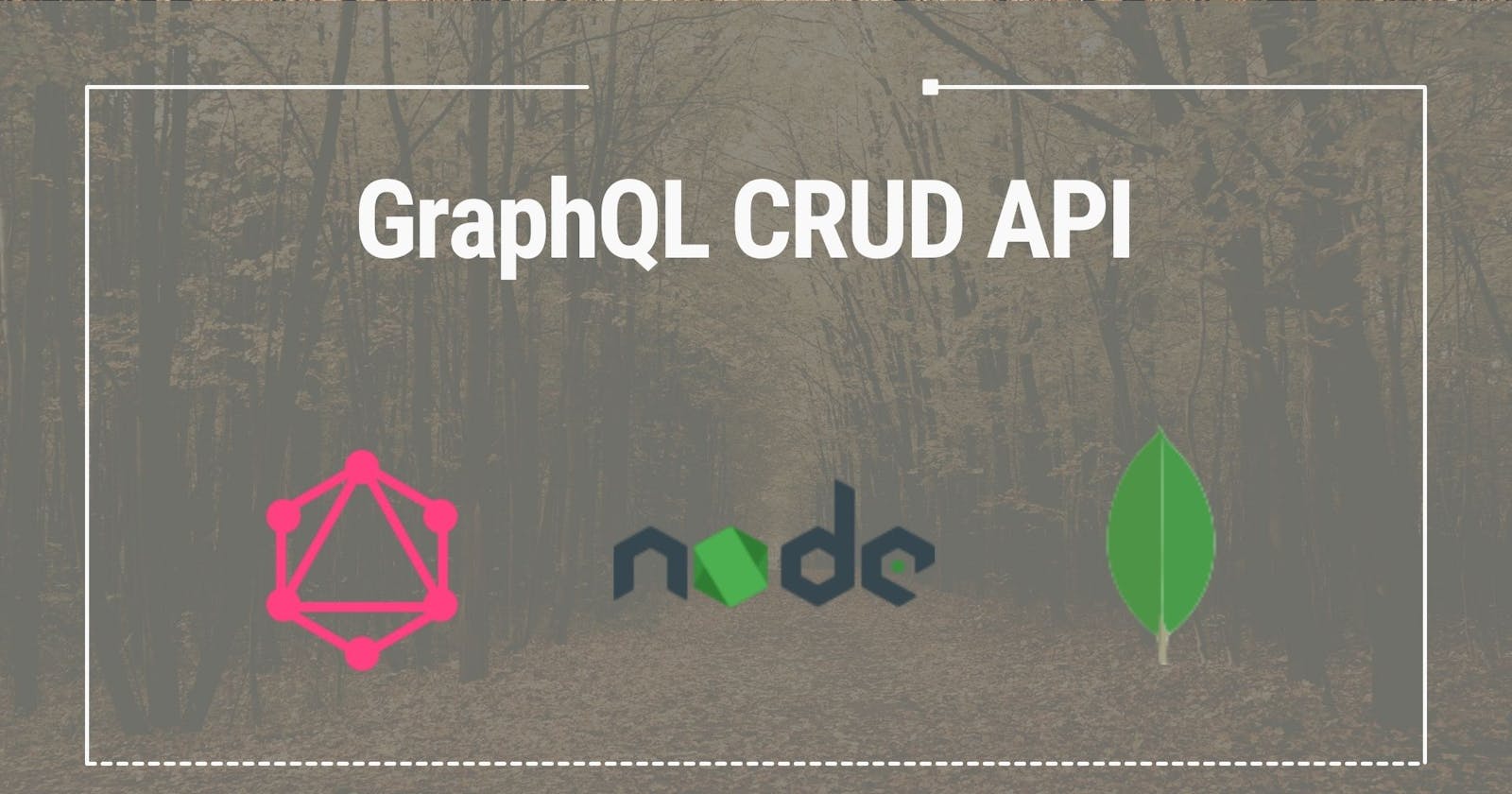 Crud (CREATE, READ, UPDATE AND DELETE) Api With GraphQL, Node.js And Mongo Database