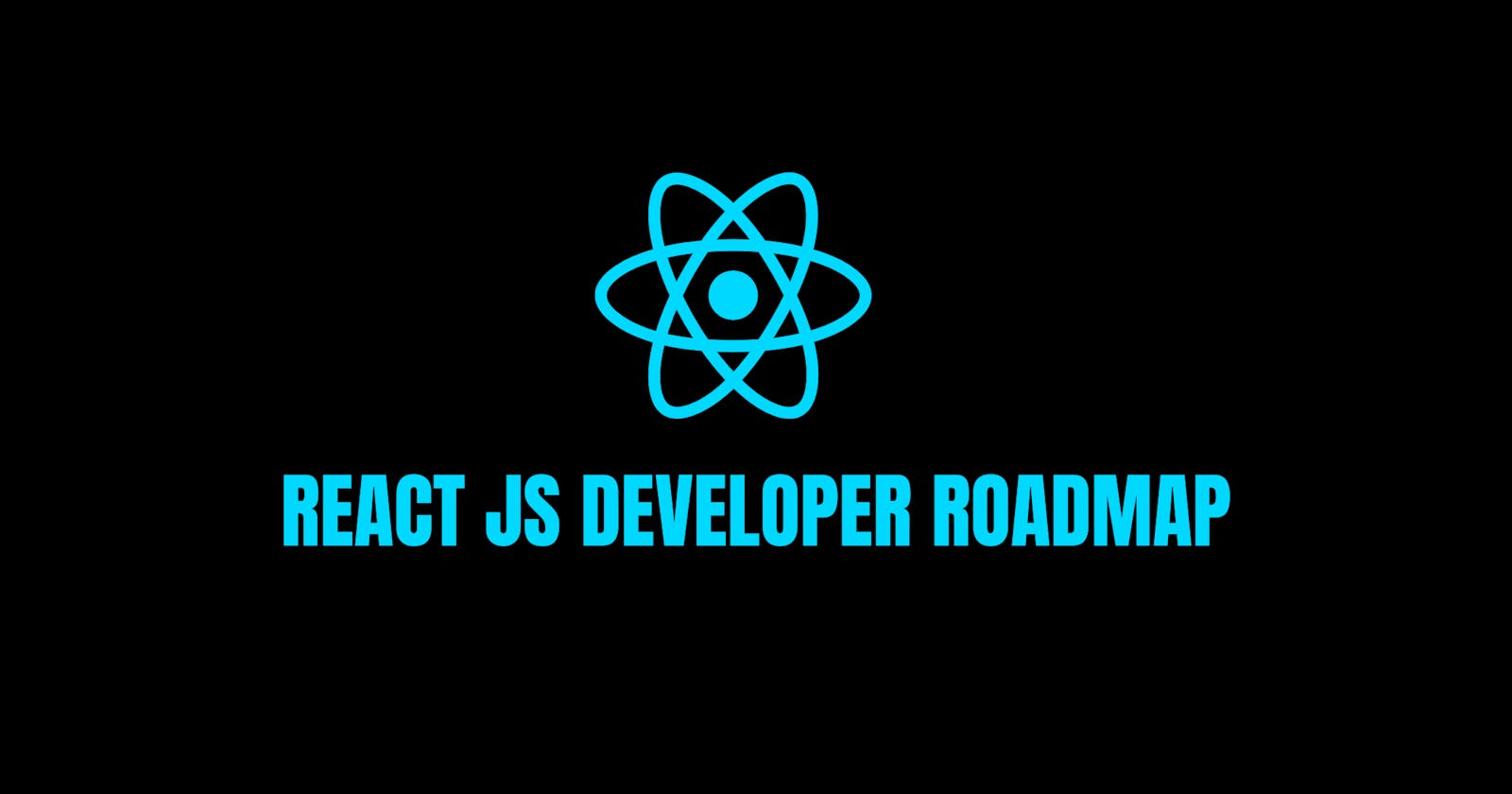 How to Become a React JS Developer? Complete Roadmap