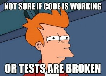 code-working-tests-broken-meme-350x250-882005543.jpg
