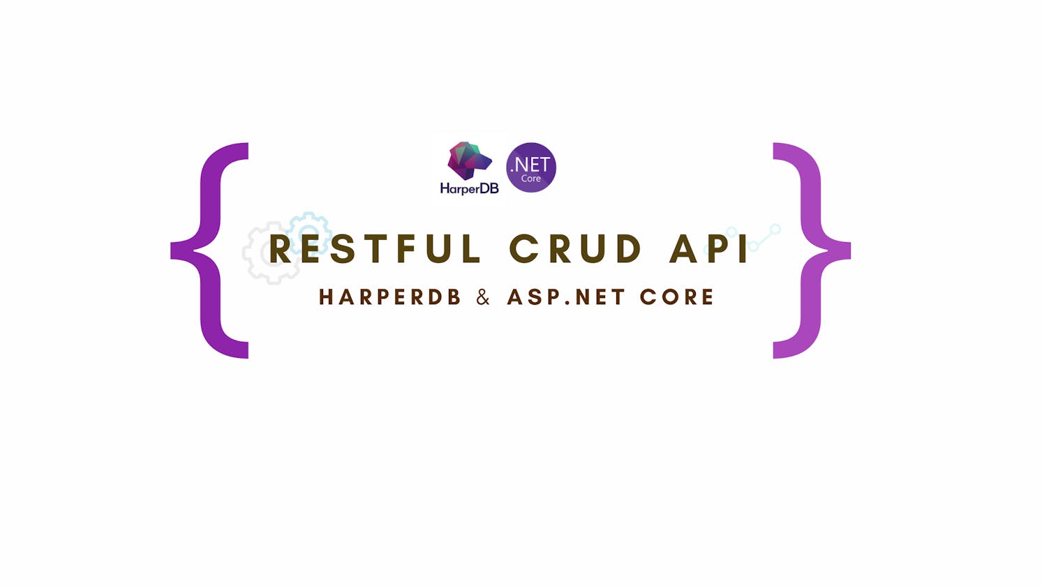 Building Restful CRUD APIs with HarperDB and .Net Core