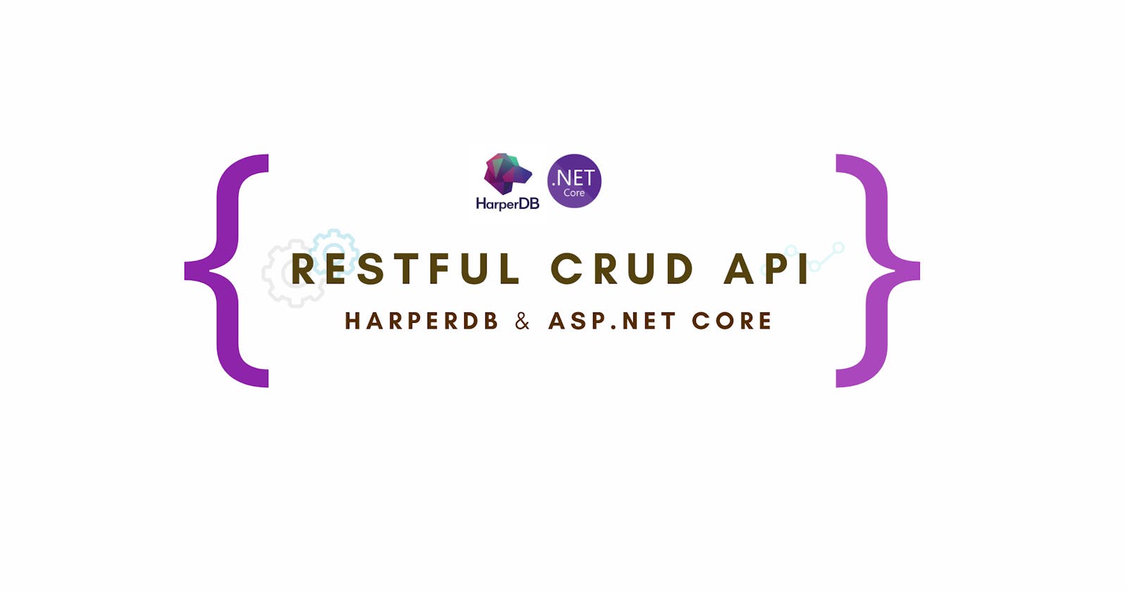 Building Restful CRUD APIs with HarperDB and .Net Core