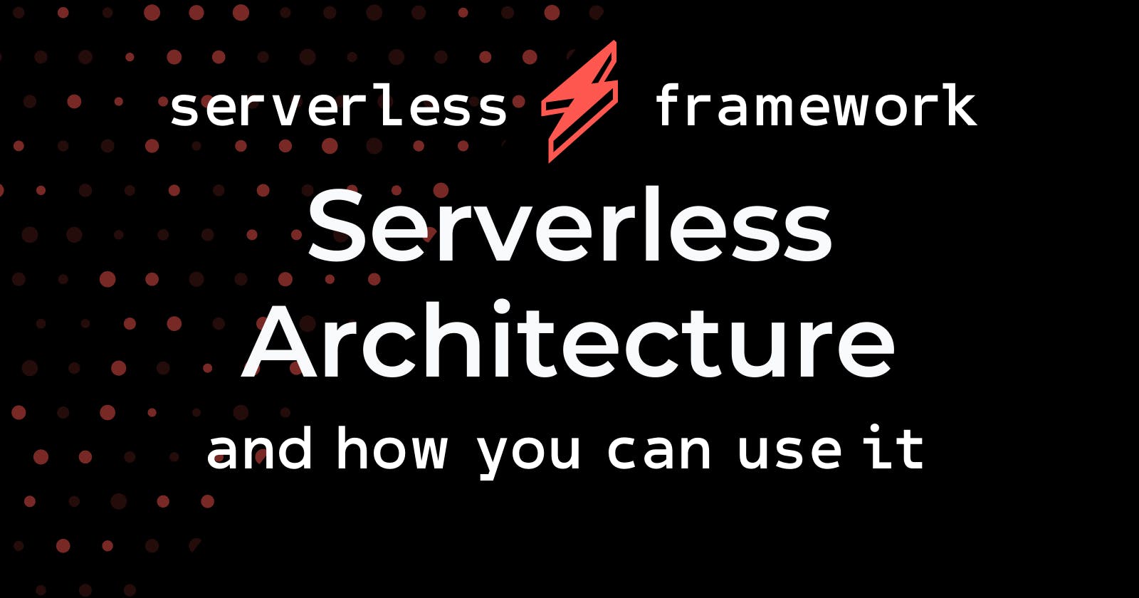 A Guide to Serverless Architecture