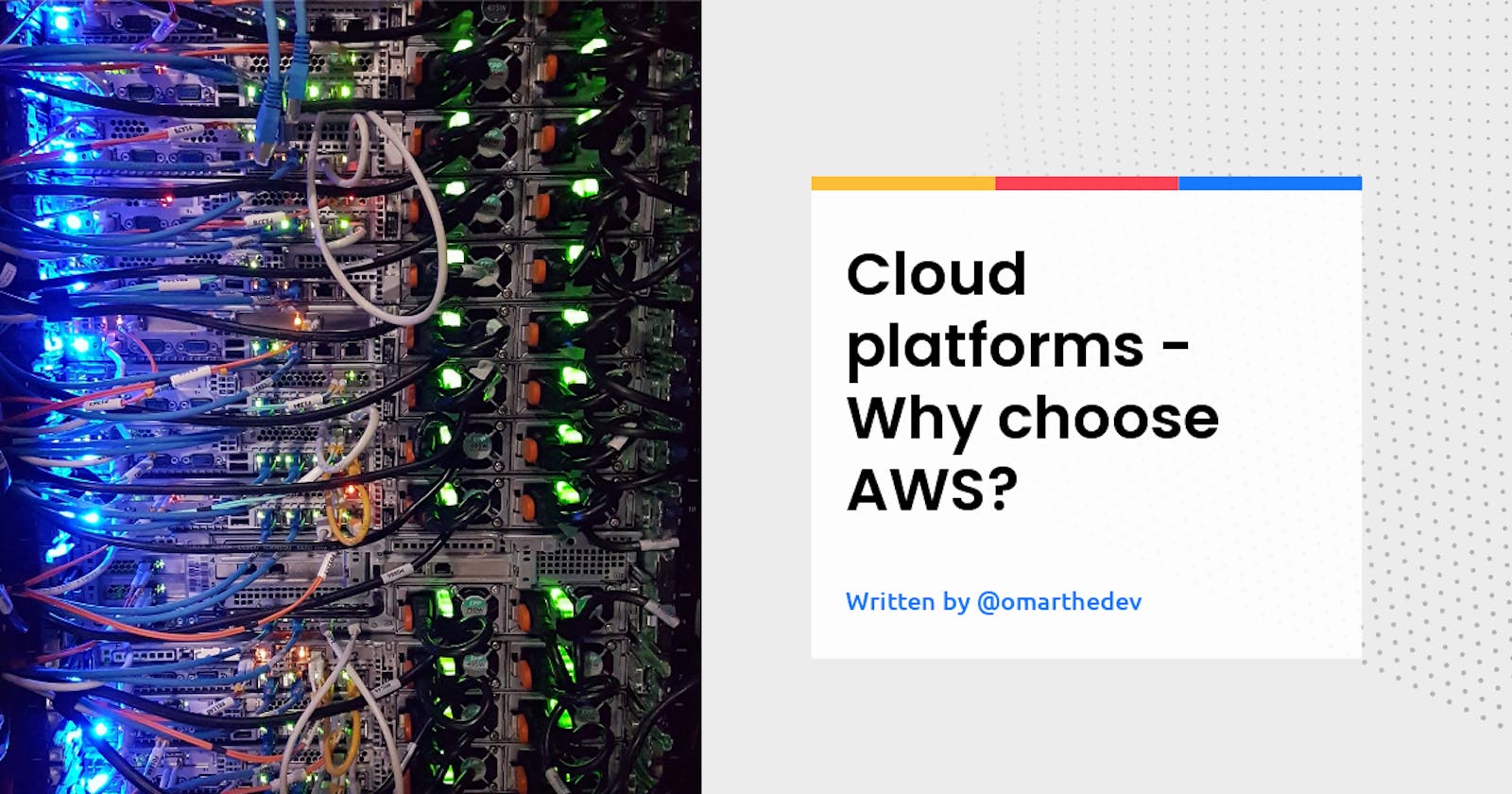 Cloud platforms - Why choose AWS?