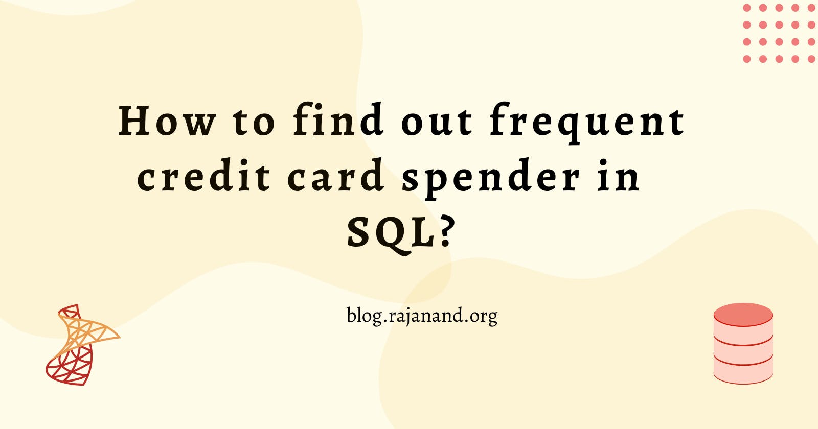 How to find out frequent credit card spender in SQL?