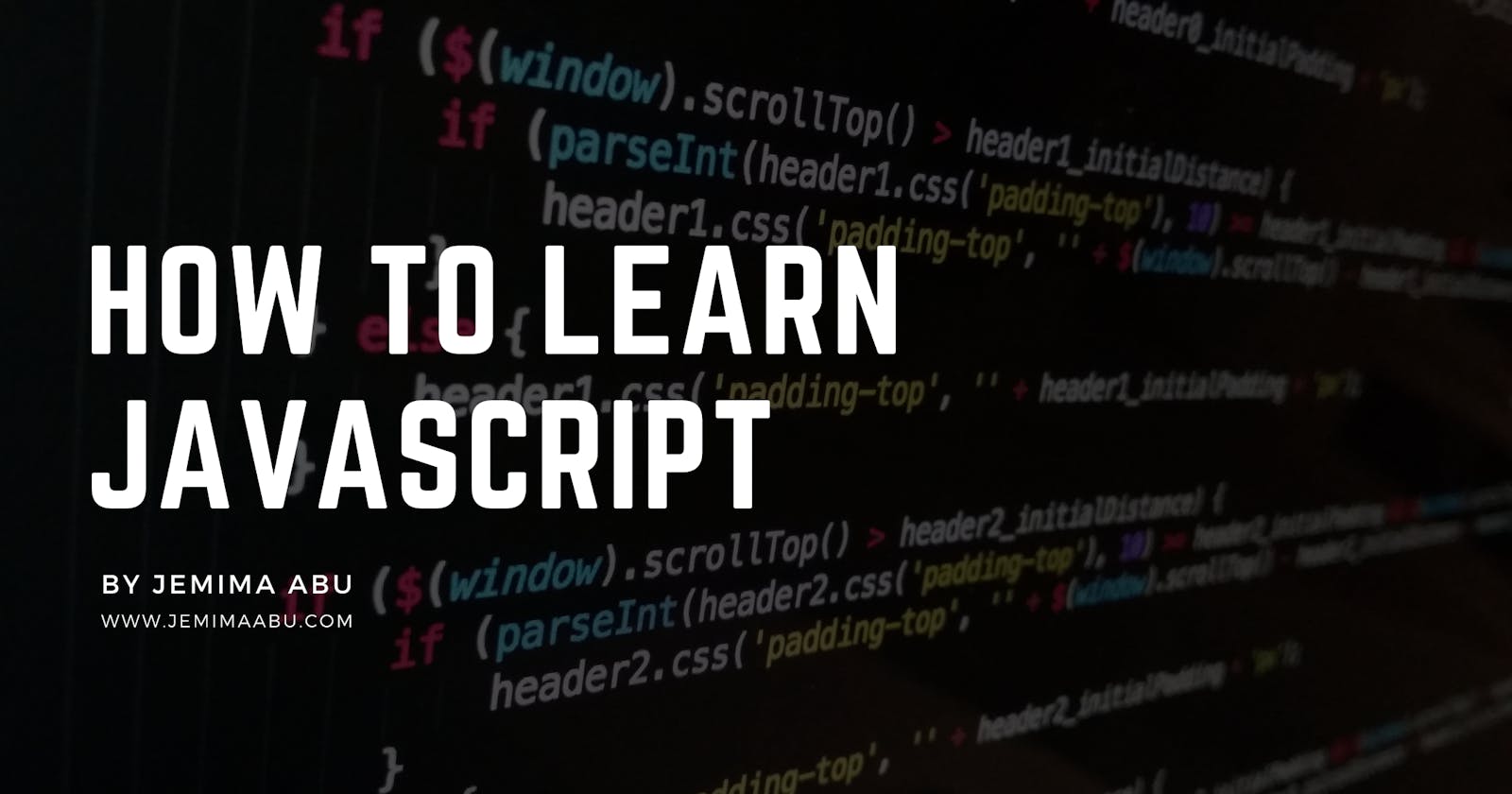 How To Learn JavaScript