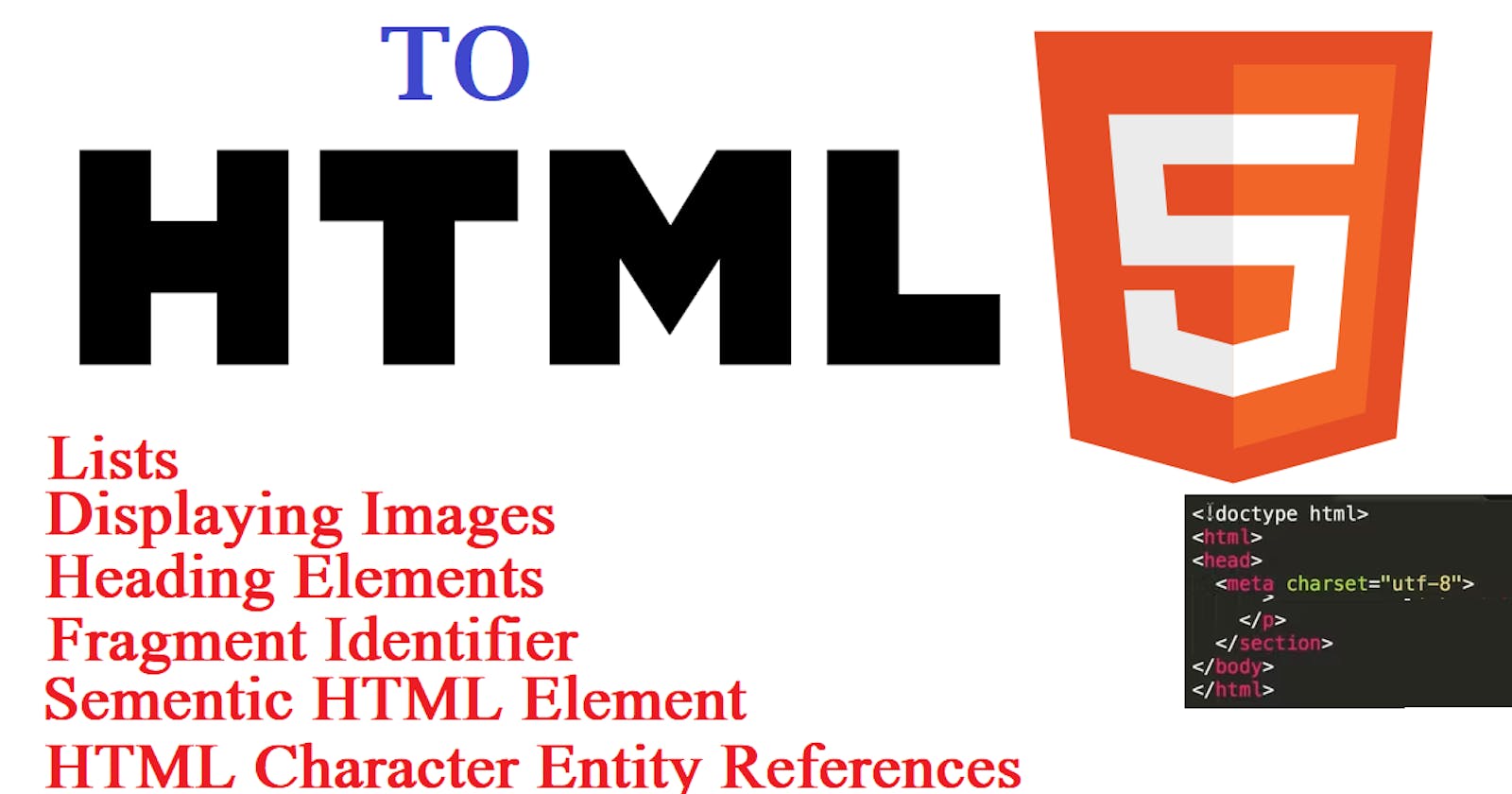 Introduction to HTML5 : Essential HTML5 Tags