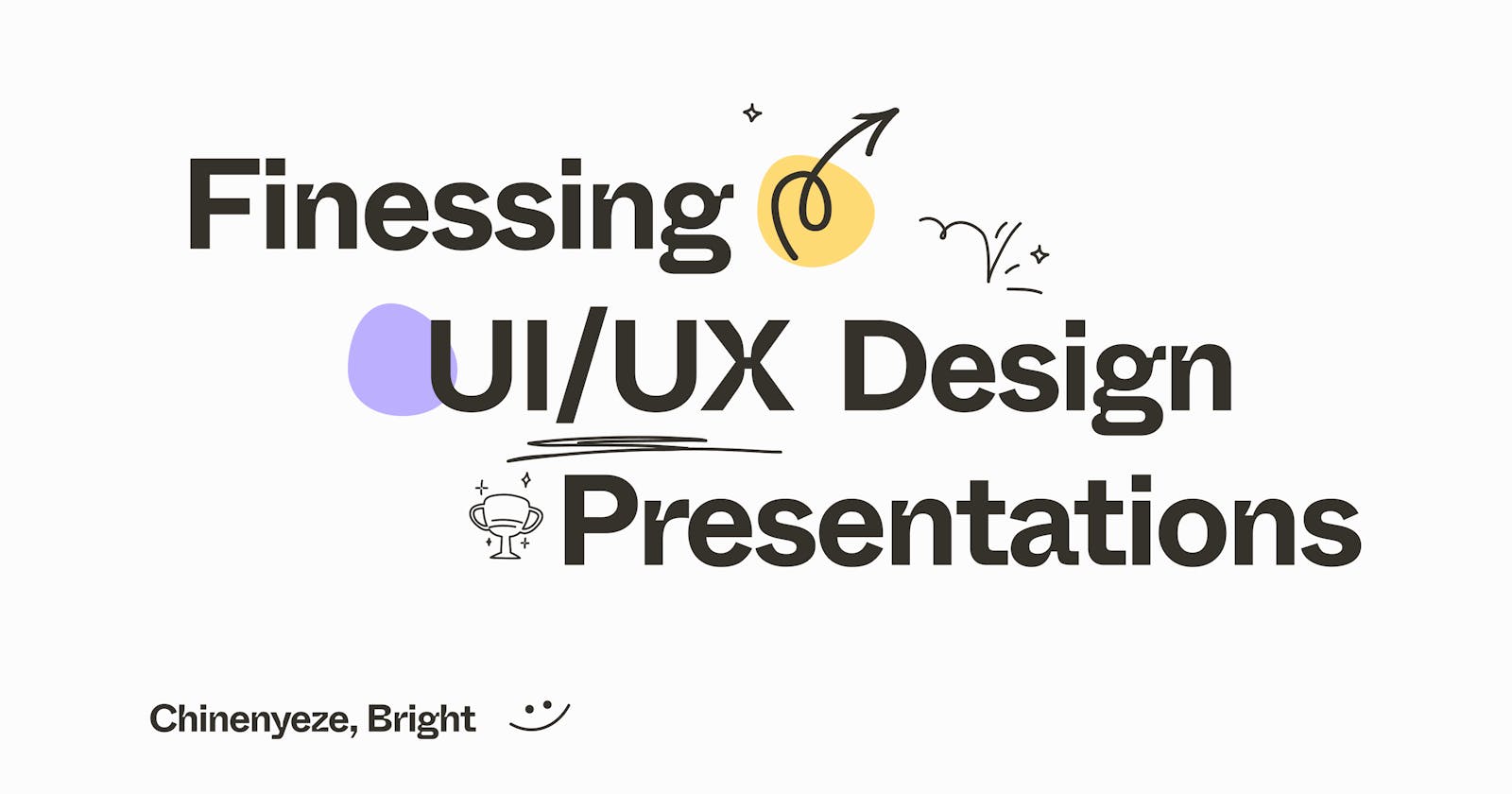Finessing UI/UX design presentations