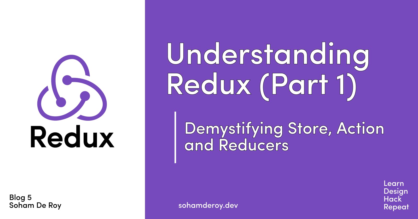 Understanding Redux (Part 1): Demystifying Store, Action and Reducers