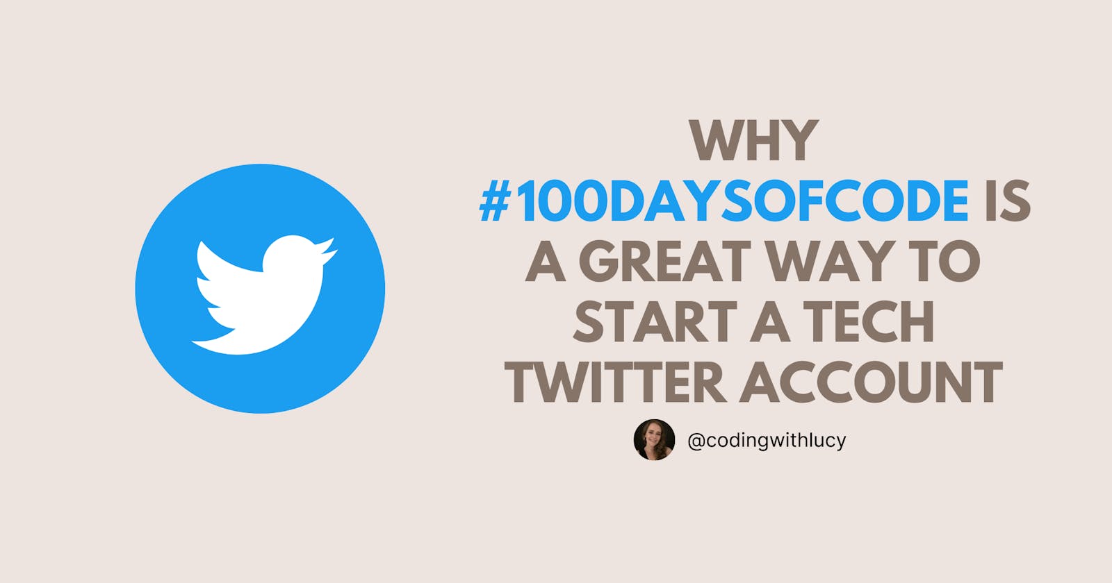 Why #100DaysOfCode is a great way to start a tech Twitter account