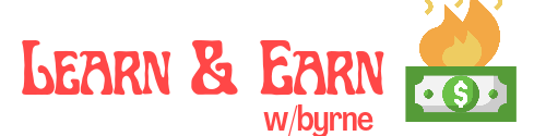 Learn + Earn with Byrne