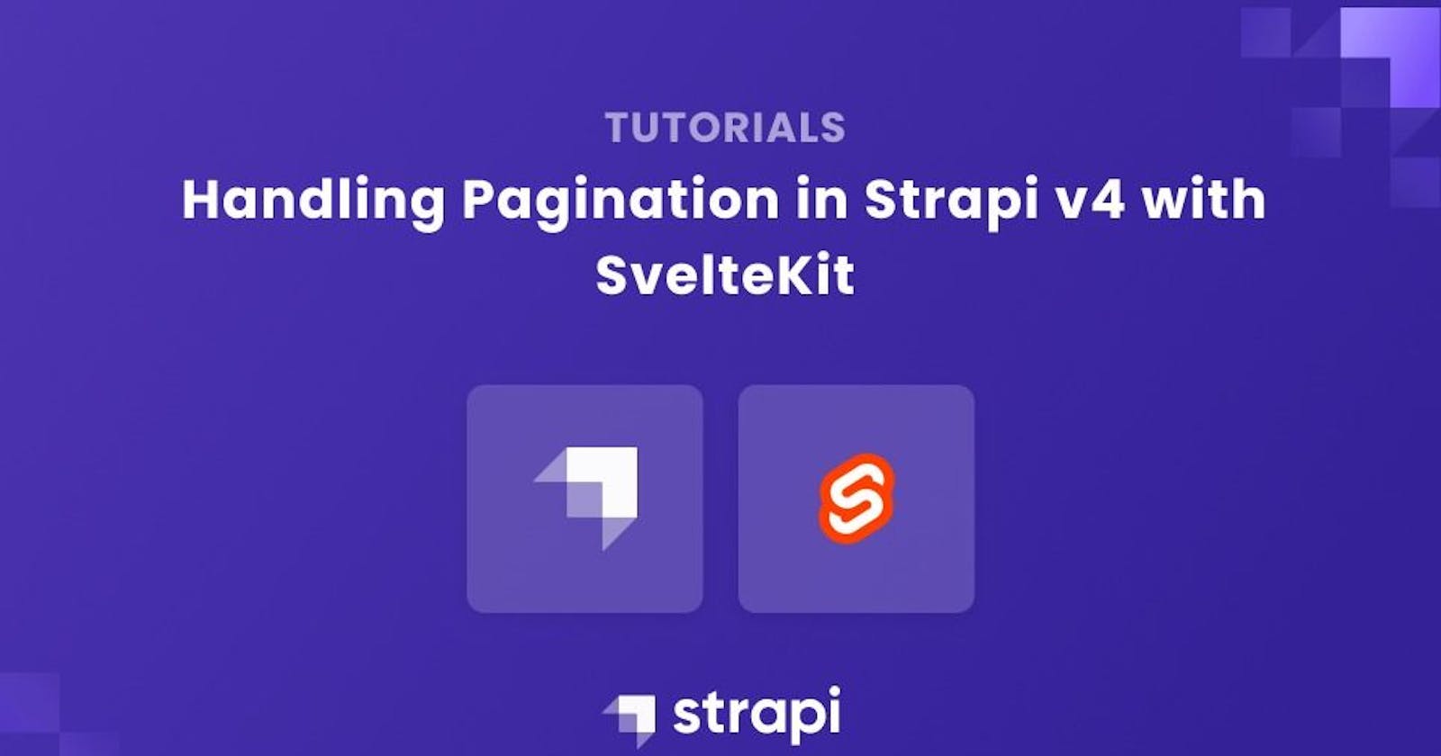 Handling Pagination in Strapi v4 with SvelteKit