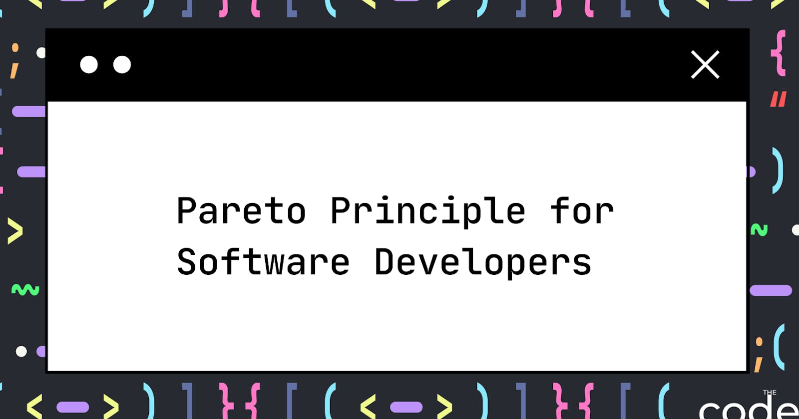 Pareto Principle for Software Developers