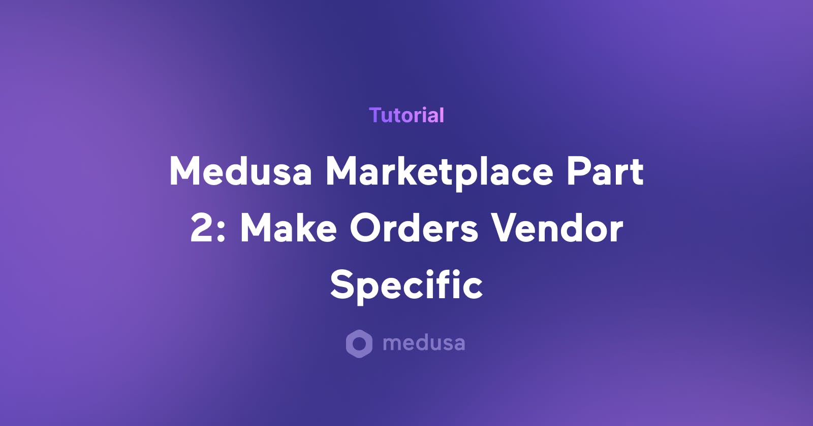 How to Manage Orders Per Vendor in an Open Source Ecommerce Marketplace