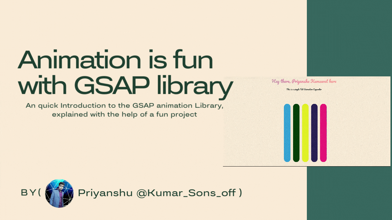 Priyanshu Kumawat | Animation with GSAP Explained
