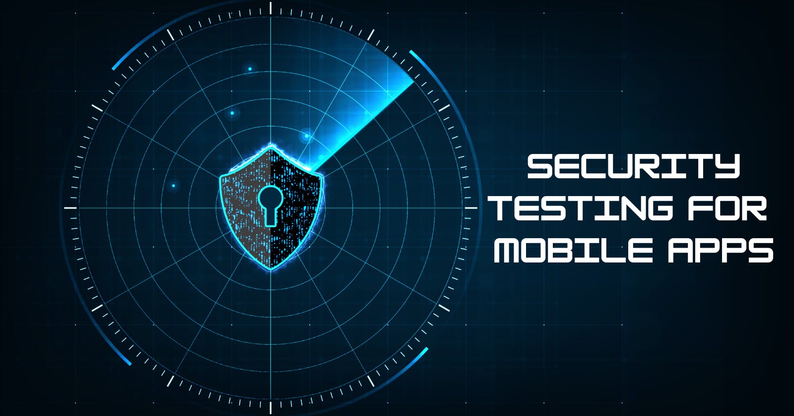 Security Testing for Mobile Apps