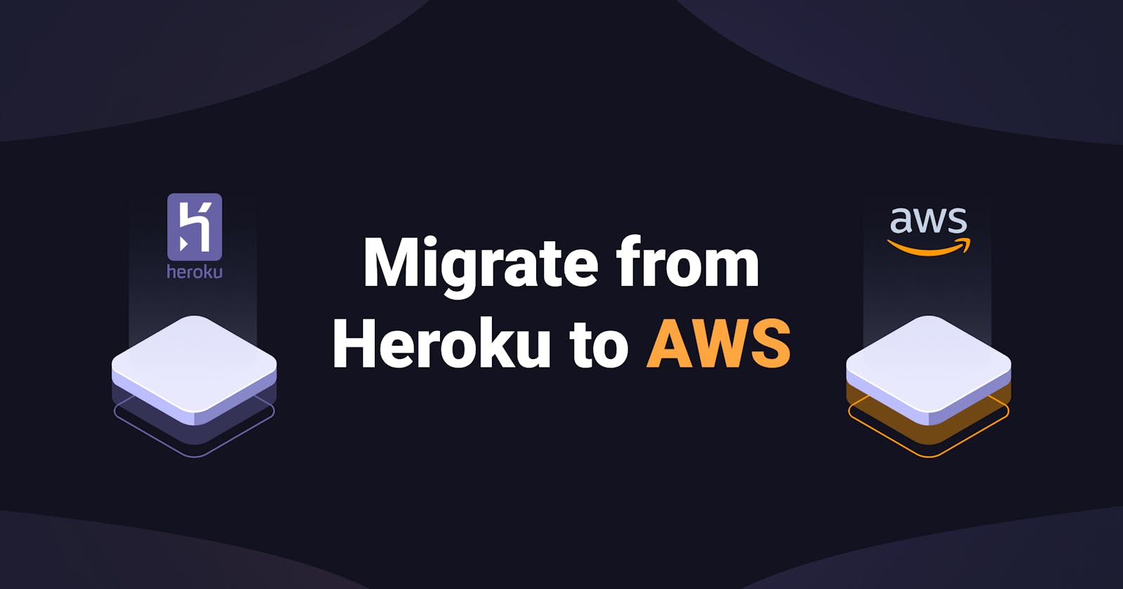 The ultimate guide to migrate from Heroku to AWS in 1 hour