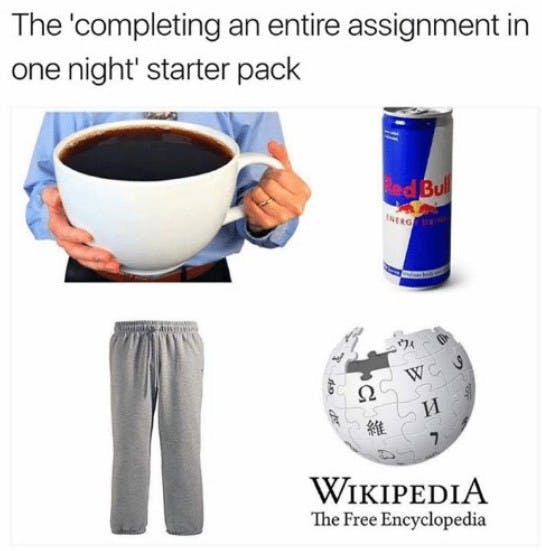 the-completing-an-entire-assignment-in-one-night-starter-pack-meme.jpg