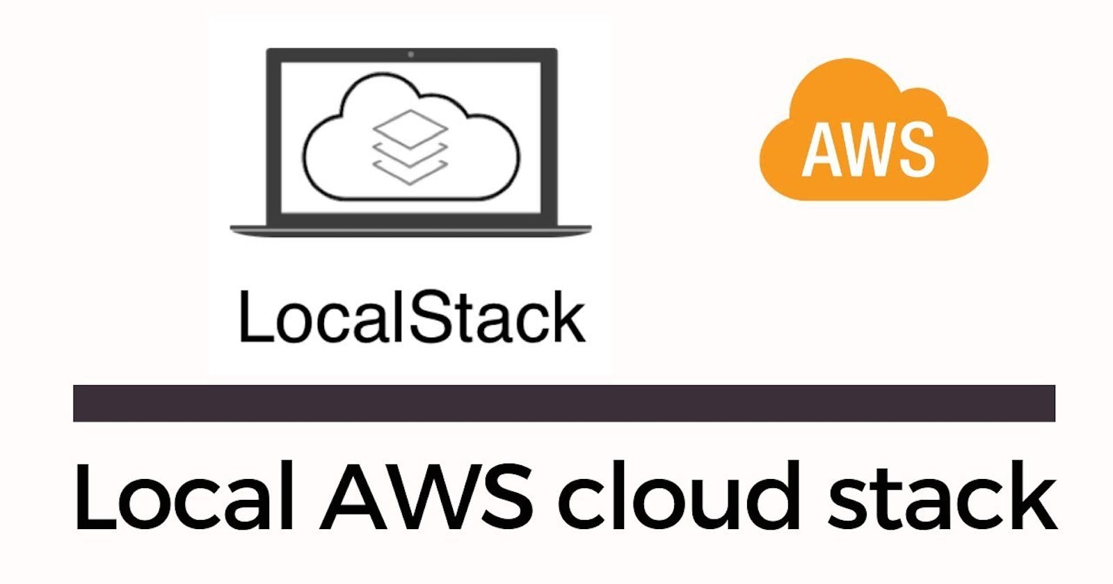 Localstack, Our Local AWS Hero