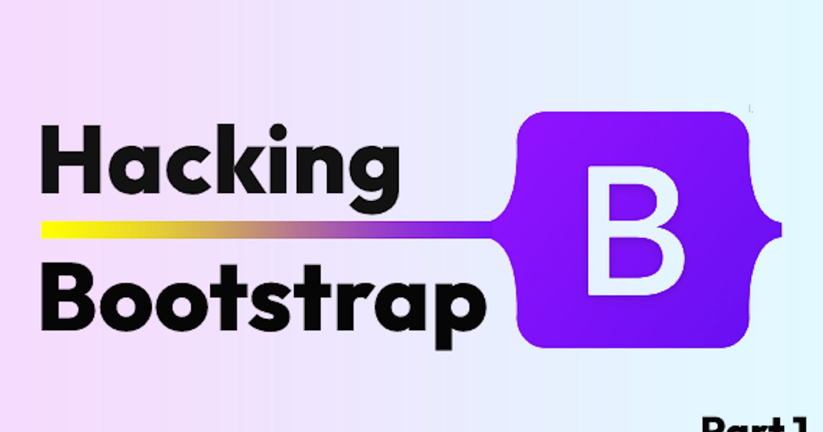 Hacking Bootstrap CSS for Better Looking Websites