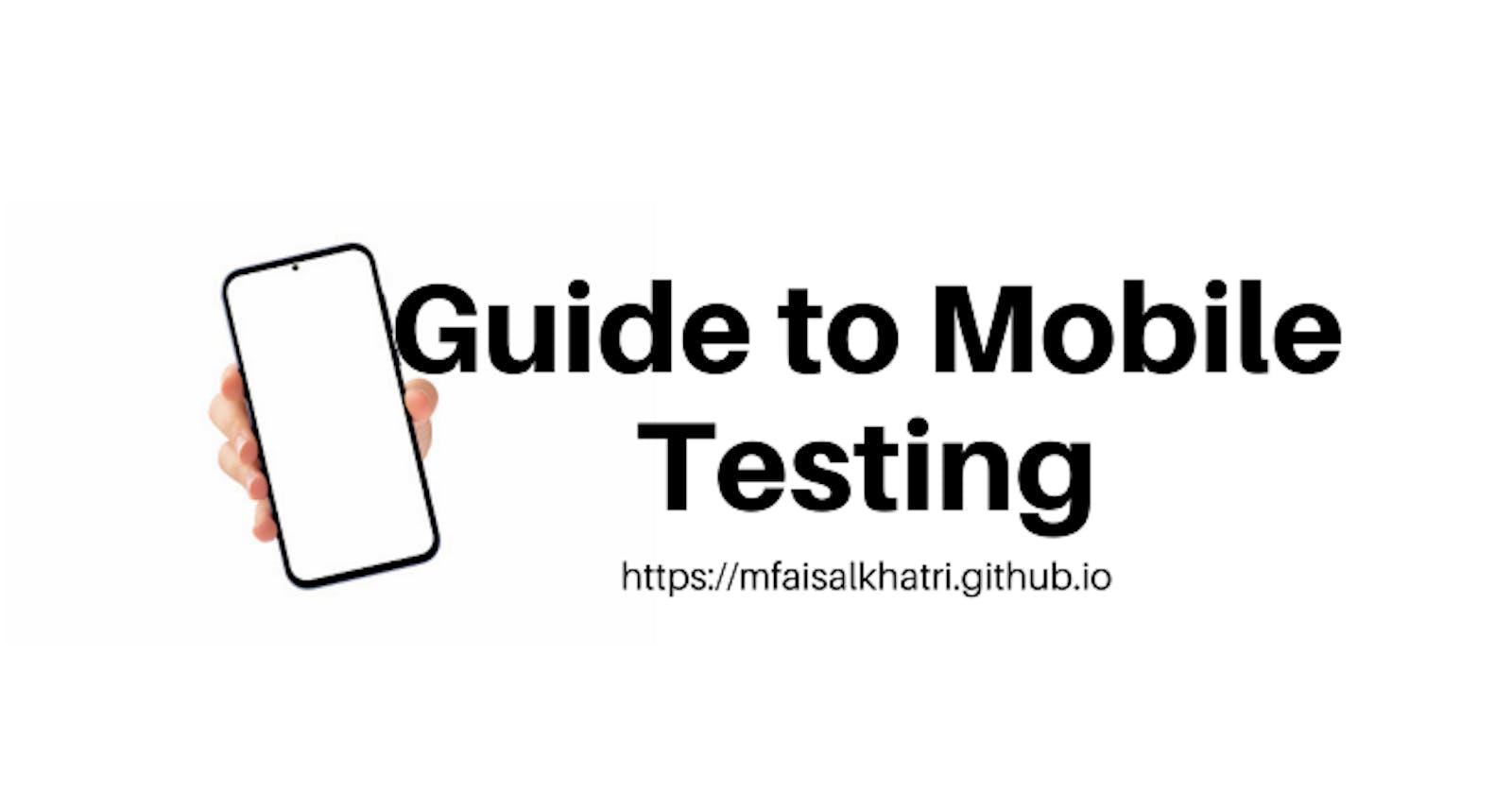 Practical Guide to Mobile Testing