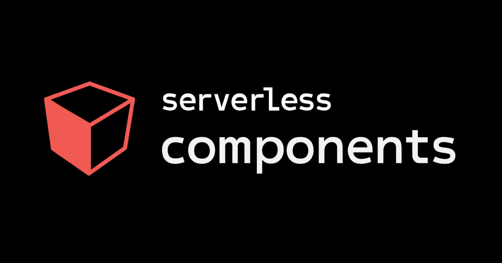 Announcing Serverless Components GA