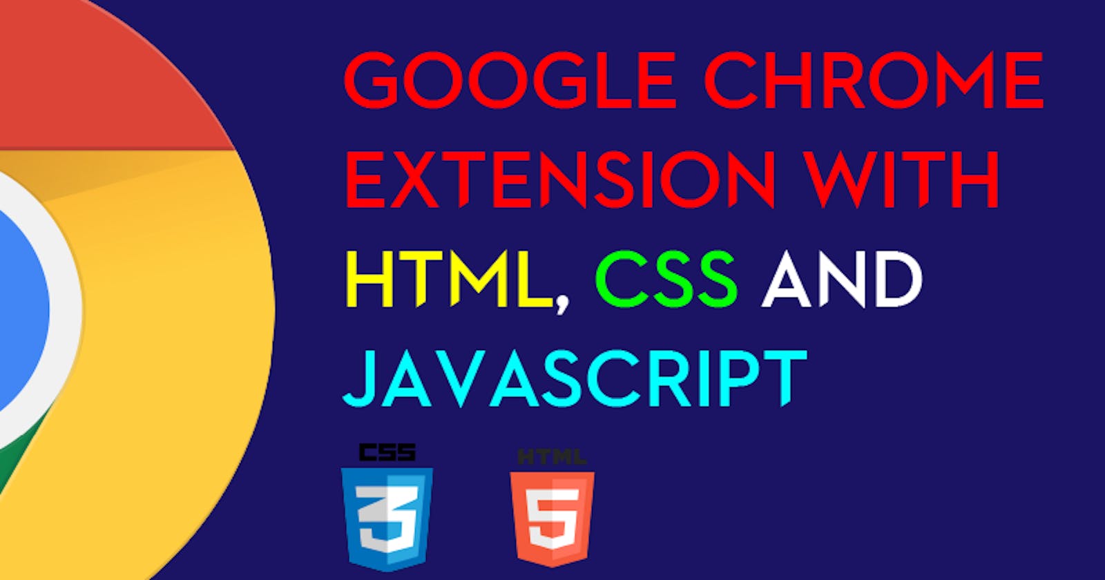 Create Chrome Extension With HTML, CSS, and JavaScript