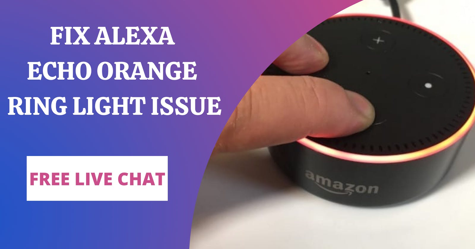 Solutions to Fix Alexa Orange Ring Light Issue
