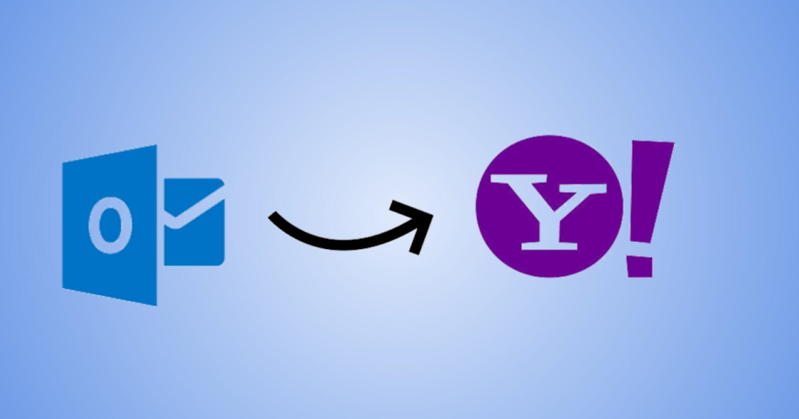 How to Transfer Emails from Outlook to Yahoo Account?