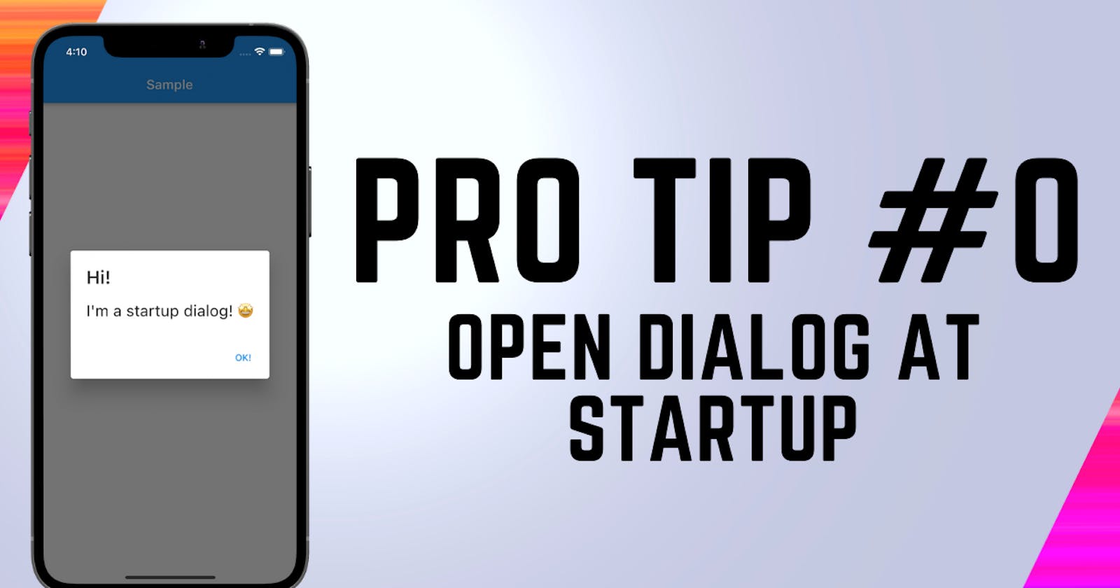Flutter PRO tip #0: Open a dialog at startup