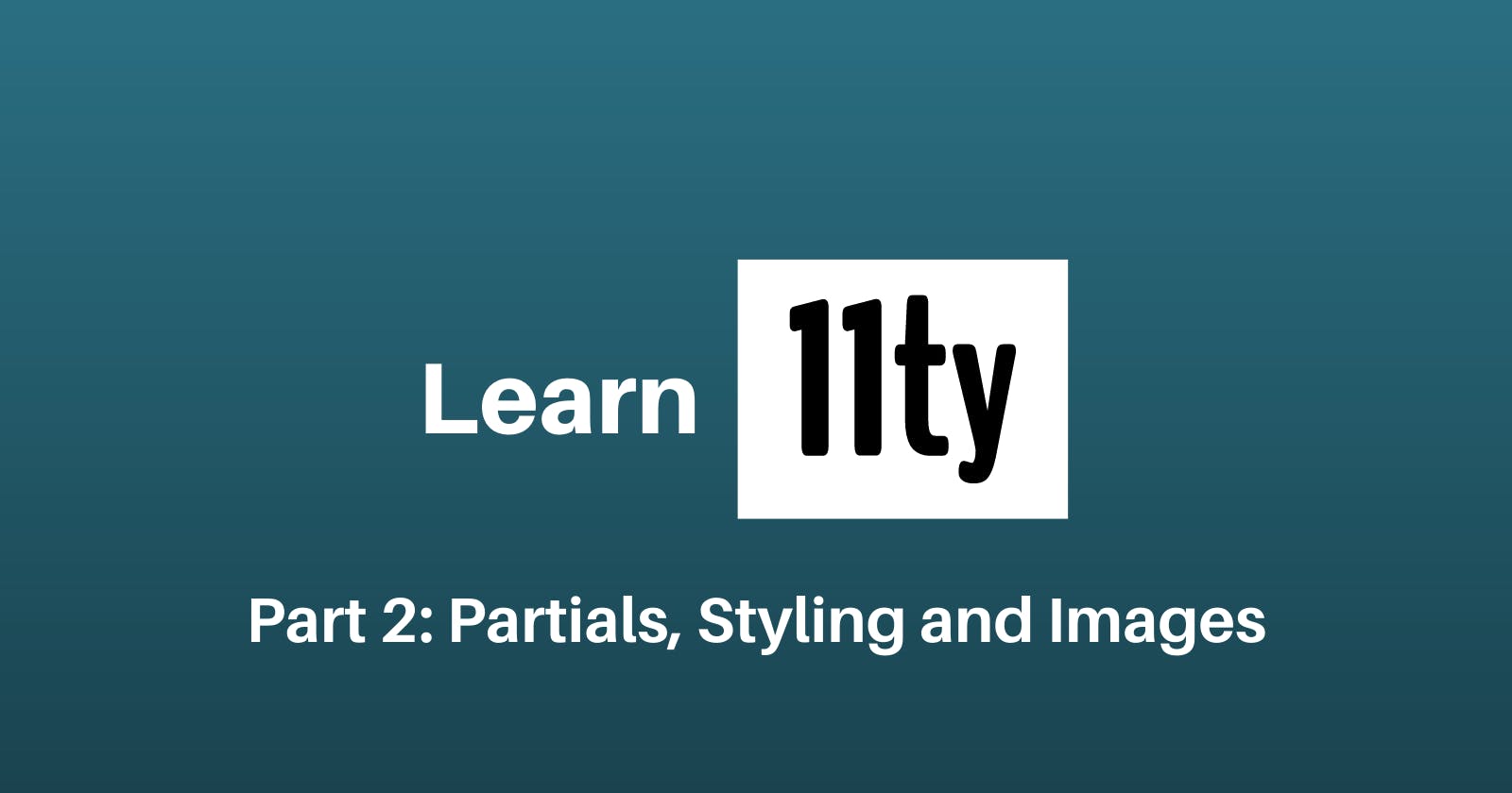 Let's Learn 11ty Part 2