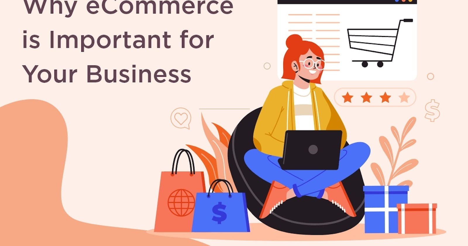 7 Benefits of eCommerce for Your Business