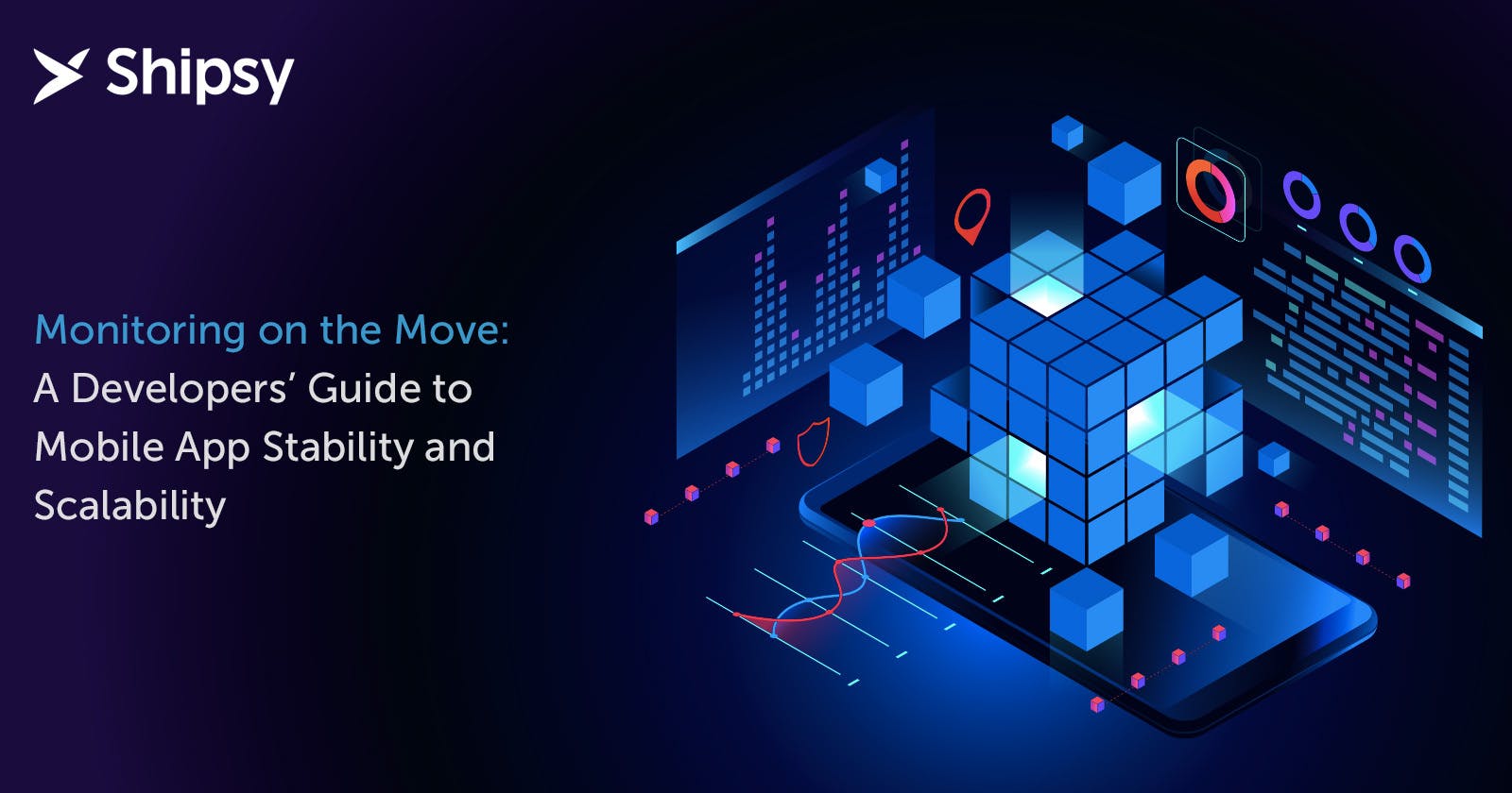 Monitoring on the Move: A Developers' Guide to Mobile App Stability and Scalability
