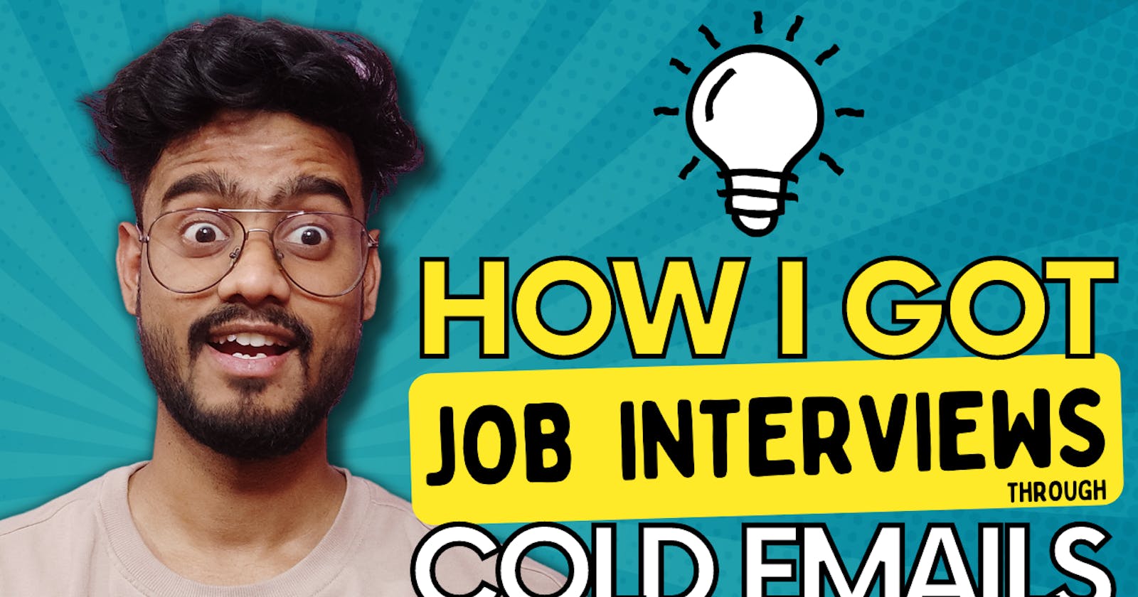 How I got job interviews through Cold Emailing ( As a Fresher )