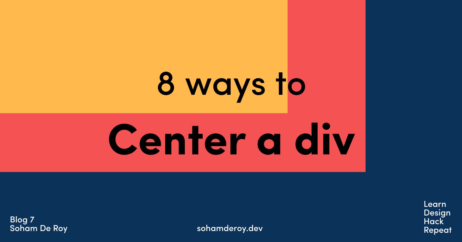 8 ways to Center a Div like a pro 😎