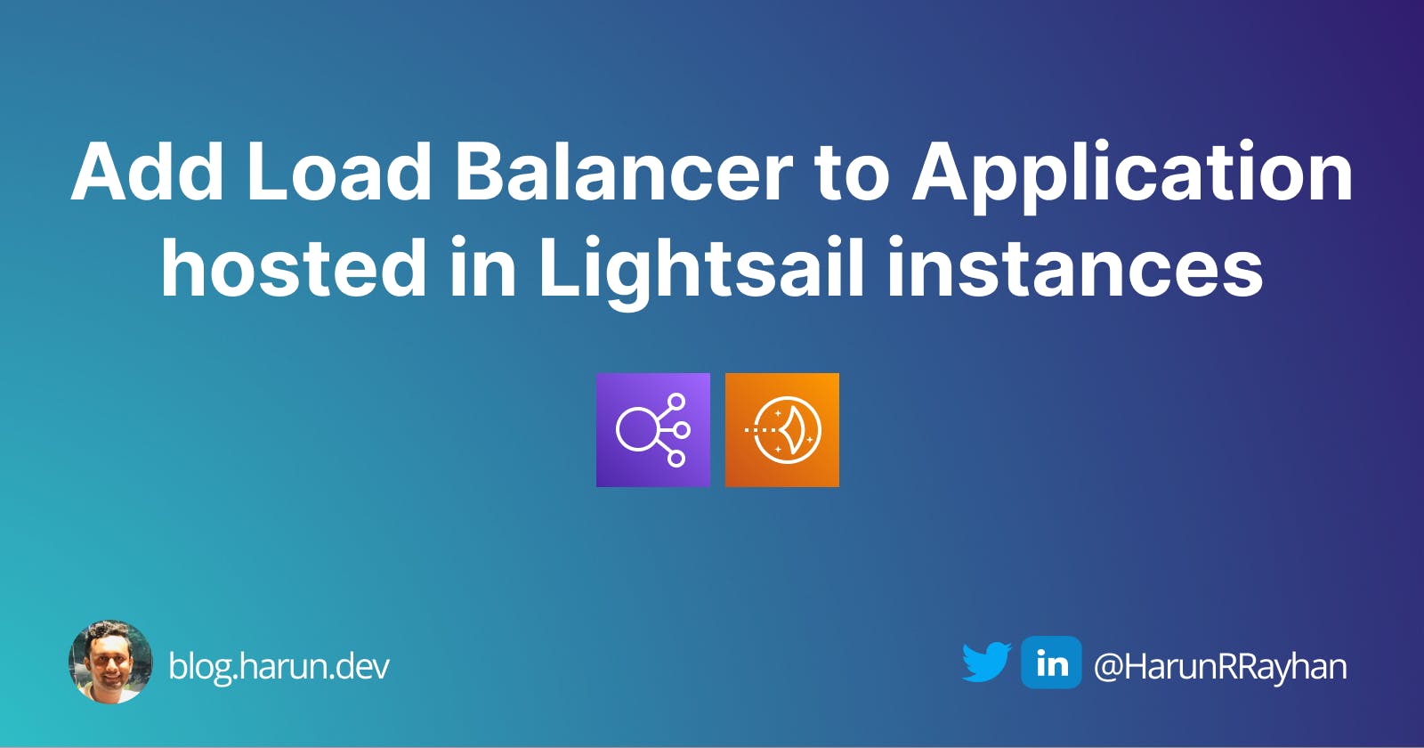Add Lightsail Load Balancer to Application hosted in Amazon Lightsail instance(s)