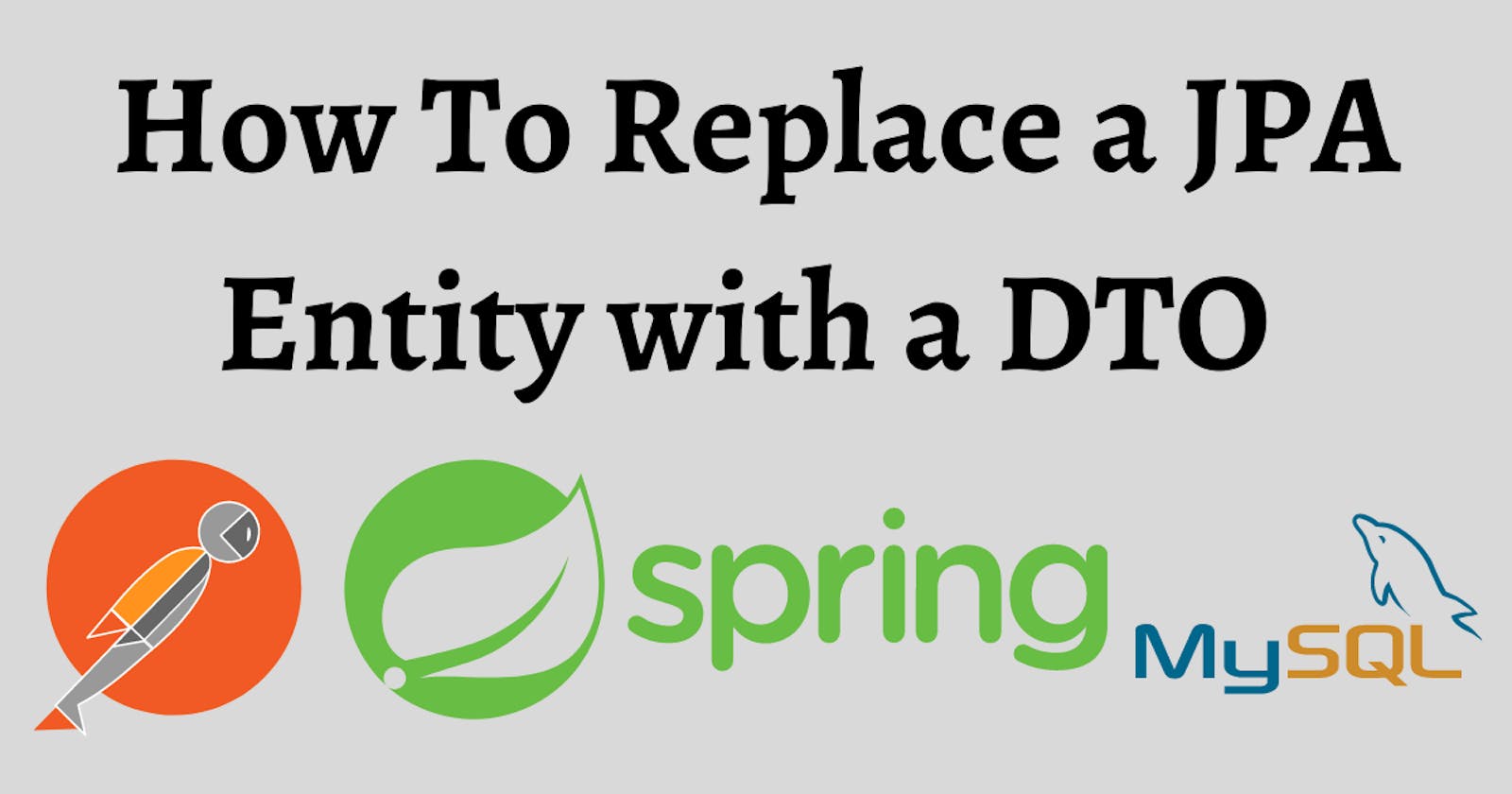 Replace a JPA entity with a DTO