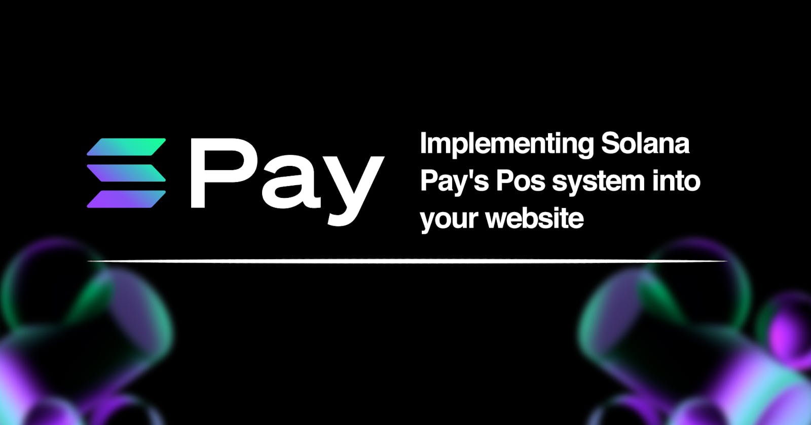 Implementing Solana Pay's Pos system into your website