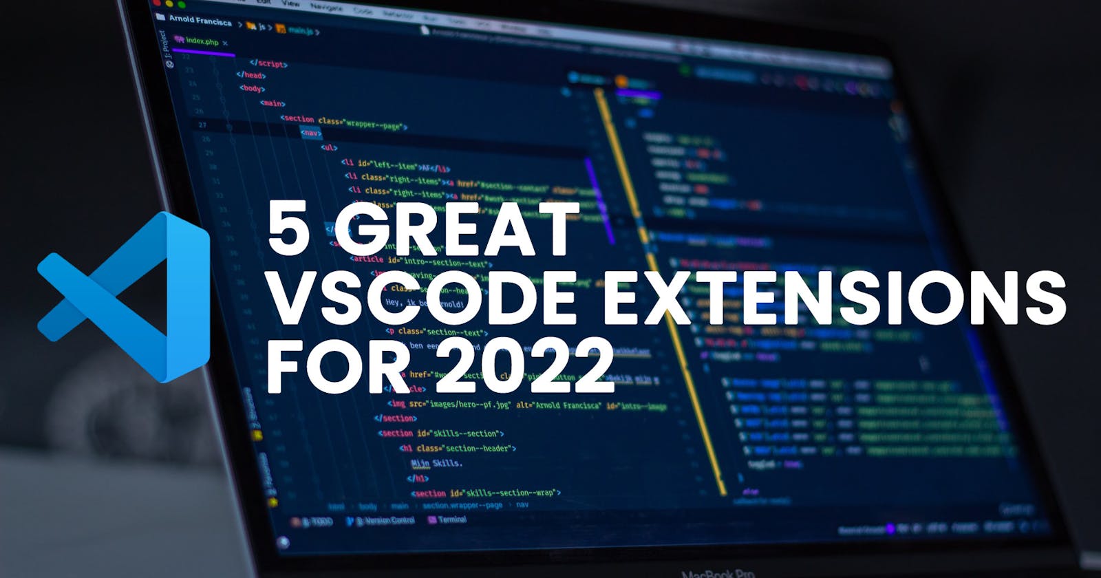 5 Great VS Code Extensions for 2022