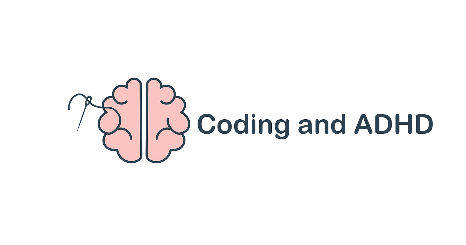 Coding and ADHD - Can't Start