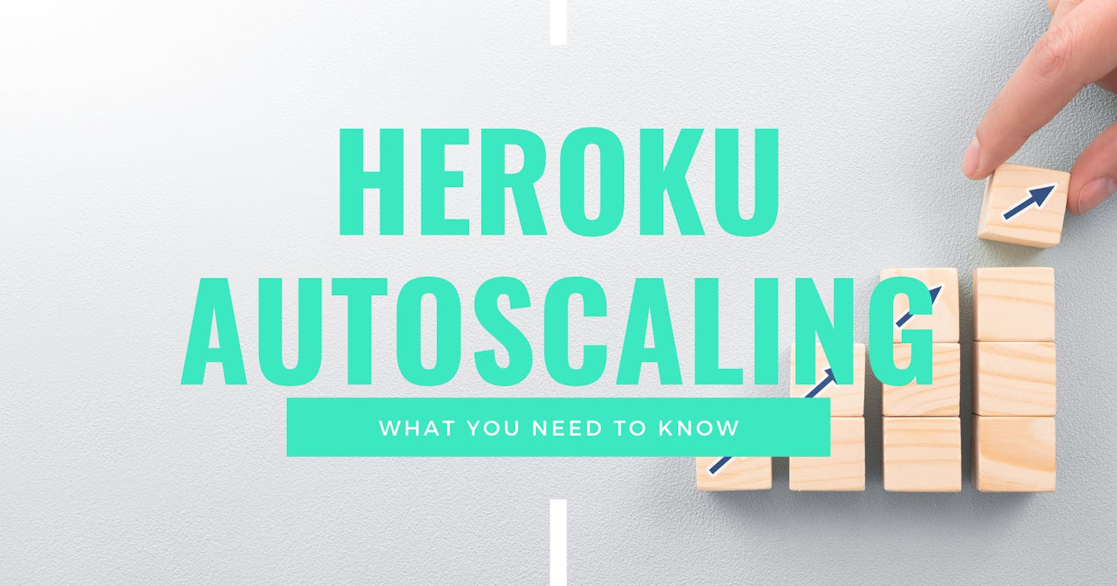 A Guide to Heroku Autoscaling