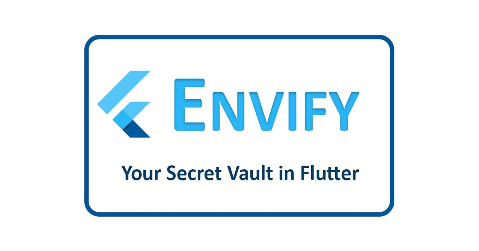 Envify - Your Secret Vault in Flutter