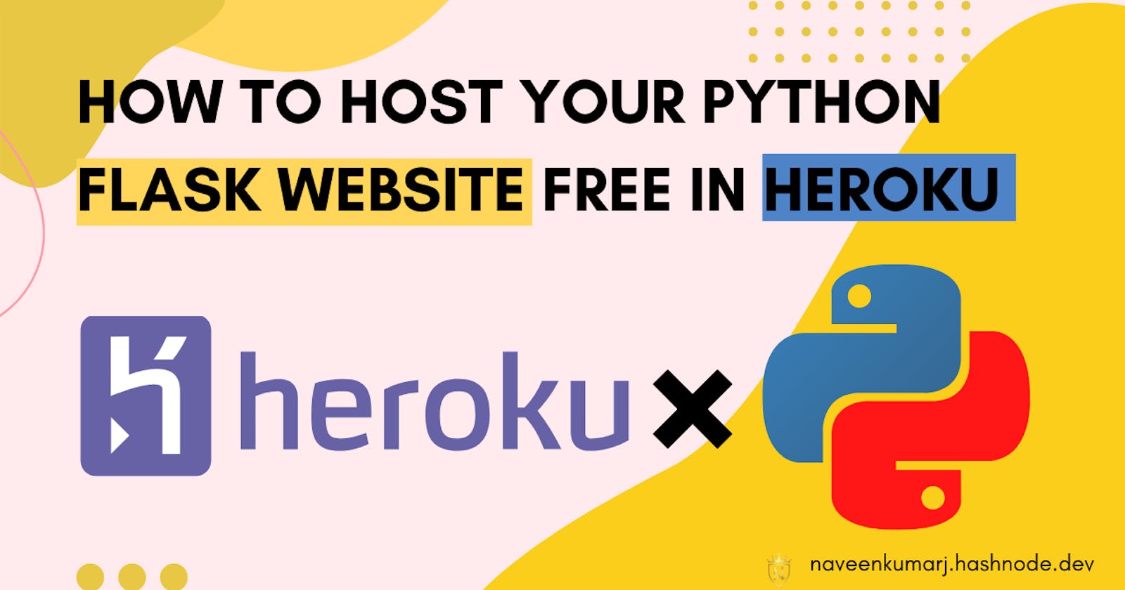 🔥 How to host your python flask website free in Heroku 🔥