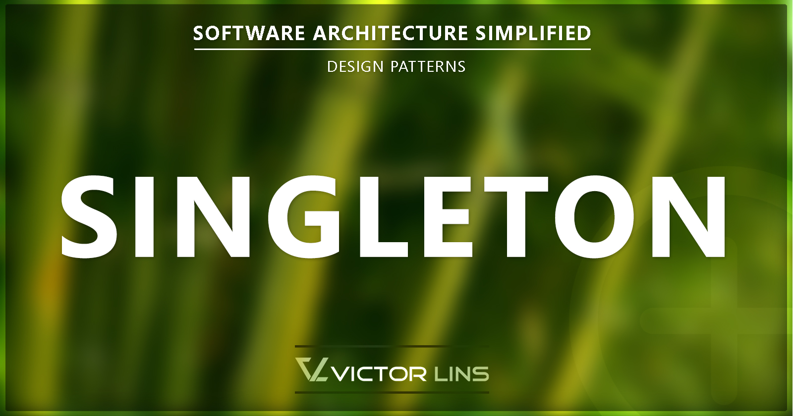 Singleton - Design Pattern